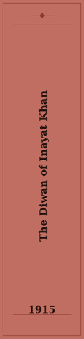 The Diwan of Inayat Khan, Rendered from the Urdu by Inayat Khan and Jessica Duncan Westbrook